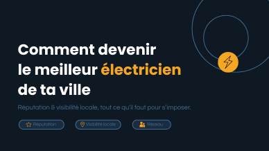 Bannière graphique : réputation, visibilité locale et réseau pour se faire connaître comme électricien